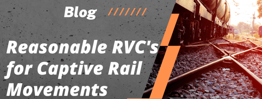 Reasonable RVC's for Captive Rail Movements