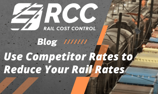 RCC Blog: Use Competitor Rates to Reduce Your Rail Rates