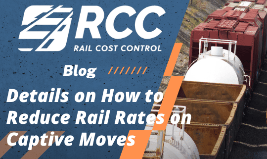 RCC Blog - Details on How to Reduce Rail Rates on Captive Moves