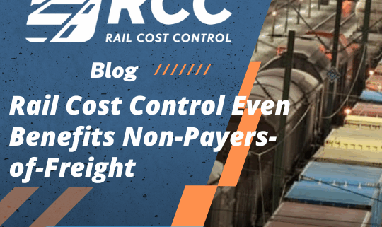 RCC Blog: Rail Cost Control Even Benefits Non-Payers-of-Freight