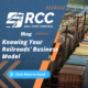 RCC Blog - Knowing Your Railroads' Business Model in Rail Negotiations