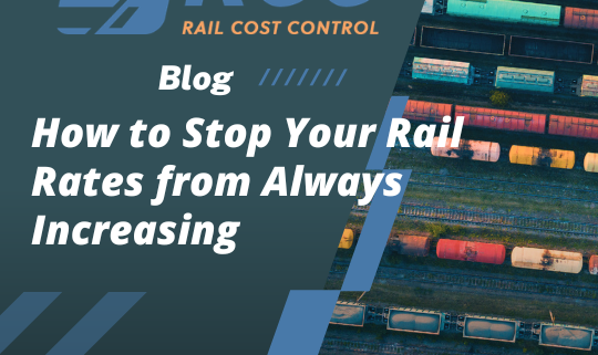How to Stop Your Rail Rates from Always Increasing Blog