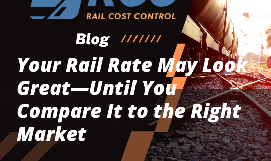 RCC Blog - Your Rail Rate May Look Great—Until You Compare It to the Right Market